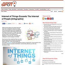 Internet of Things Exceeds The Internet of People [Infographic]
