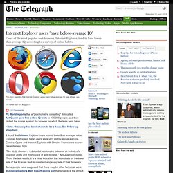 Internet Explorer users 'have below-average IQ'