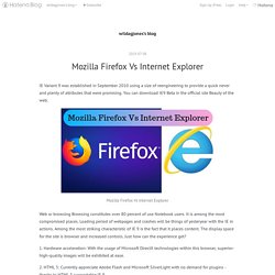 Mozilla Firefox Vs Internet Explorer - wildagjones’s blog