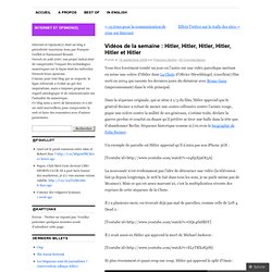 Vidéos de la semaine : Hitler, Hitler, Hitler, Hitler, Hitler et