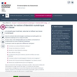 Internet (ENT, blog, ...) > Aborder la notion d’identité numérique en classe