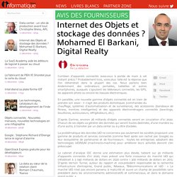 Internet des Objets et stockage des données ? Mohamed El Barkani, Digital Realty