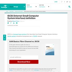 What is iSCSI (Internet Small Computer System Interface)? - Definition from WhatIs.com