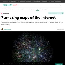 7 amazing maps of the Internet