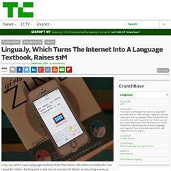 Lingua.ly, Which Turns The Internet Into A Language Textbook, Raises $1M
