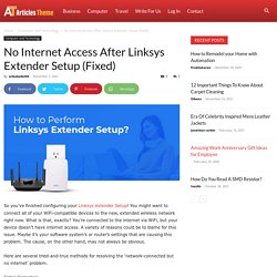 No Internet Access After Linksys Extender Setup (Fixed)