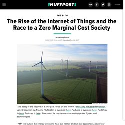 The Rise of the Internet of Things and the Race to a Zero Marginal Cost Society