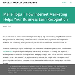 How Internet Marketing Helps Your Business Earn Recognition