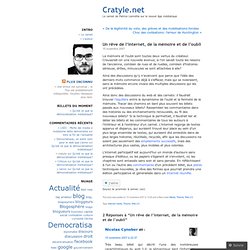 Un rêve de l’internet, de la mémoire et de l’oubli « Cratyle.net