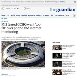 MI5 feared GCHQ went 'too far' over phone and internet monitoring