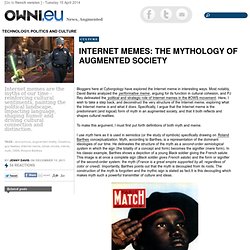 Internet Memes: The Mythology of Augmented Society