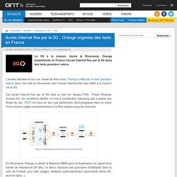 Accès Internet fixe par la 5G : Orange organise des tests en France
