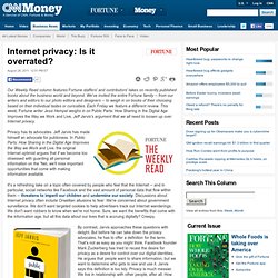 Internet privacy: Is it overrated?
