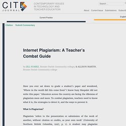 Internet Plagiarism: A Teacher’s Combat Guide – CITE Journal