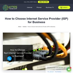 How to Choose Internet Service Provider (ISP) for Business?