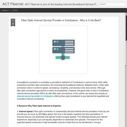 Fiber Optic Internet Service Provider in Coimbatore - Why is It the Best?