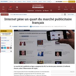 Internet pèse un quart du marché publicitaire français