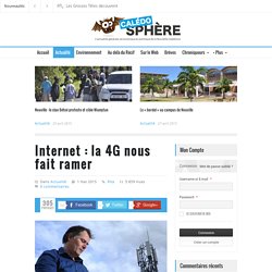Internet : la 4G nous fait ramer - Calédosphère