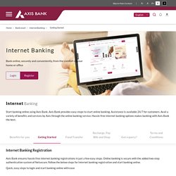 Internet Banking - Bank Online, Securely and Conveniently - Axis bank