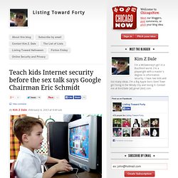 Teach kids Internet security before the sex talk says Google's Schmidt