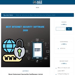 Best Internet Security Software 2020 : Protect Your Online Devices