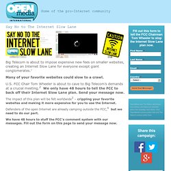 Say No to The Internet Slow Lane