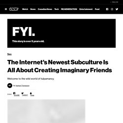 The Internet's Newest Subculture Is All About Creating Imaginary Friends