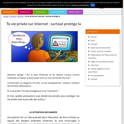 Ta vie privée sur Internet : surtout protège la - Initiadroit