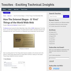 How The Internet Began - 8 'First' Things of the World Wide Web - Texcites - Exciting Technical Insights