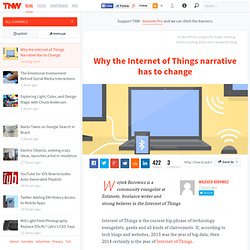 Why the Internet of Things Narrative Has to Change