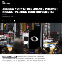 Are New York’s Free LinkNYC Internet Kiosks Tracking Your Movements?