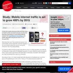mobile us Study: Mobile internet traffic is set to grow 400% by 2015
