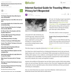 Internet Survival Guide for Traveling Where Privacy Isn&#039;t Respected - Google - Lifehacker