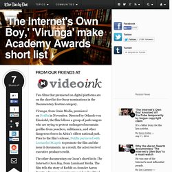 'The Internet's Own Boy,' 'Virunga' make Academy Awards short list