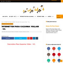 İnternetten Para Kazanma Yolları 「V2」