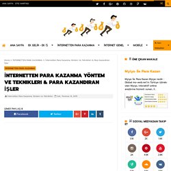 İnternetten Para Kazanma Yöntem Ve Teknikleri & Para Kazandıran İşler