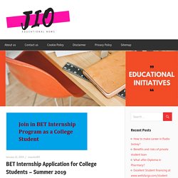 BET Internship Application for College Students – Summer 2019