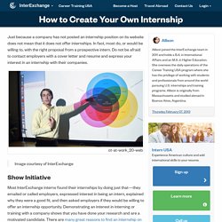 How to Create Your Own Internship