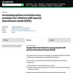 Supported internships for young people with special educational needs (SEN) - Increasing options and improving provision for children with special educational needs (SEN) - Policies