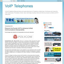 Polycom Co-Founds UCIF to Advance Unified Communications Interoperability