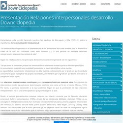 Presentación Relaciones interpersonales desarrollo - Downciclopedia