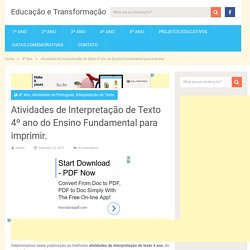 Atividades de Interpretação de Texto 4 ano do Ensino Fundamental.