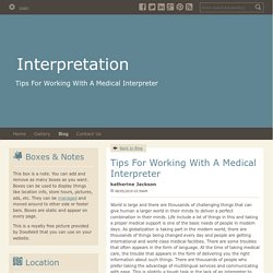 How To Get Useful Tips For Working With A Medial Interpreter?