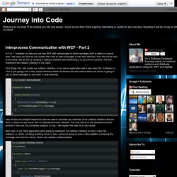 Journey Into Code: Interprocess Communication with WCF - Part 2