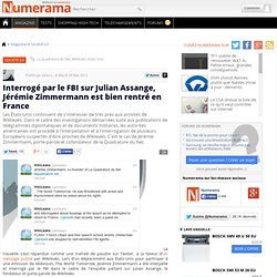 Interrogé par le FBI sur Julian Assange, Jérémie Zimmermann est bien rentré en France