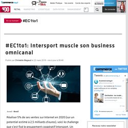 #EC1to1: Intersport muscle son business omnicanal