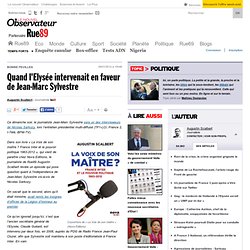 Quand l'Elysée intervenait en faveur de Jean-Marc Sylvestre | Rue89 Présidentielle