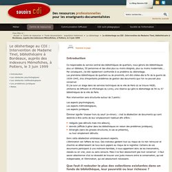 Le désherbage au CDI : Intervention de Madame Tinel, bibliothécaire à Bordeaux, auprès des indexeurs Mémofiches, à Poitiers, le 3 juin 1999