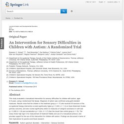 An Intervention for Sensory Difficulties in Children with Autism: A Randomized Trial