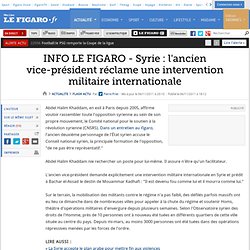 INFO LE FIGARO - Syrie : l’ancien vice-président lance un mouvement d’opposition